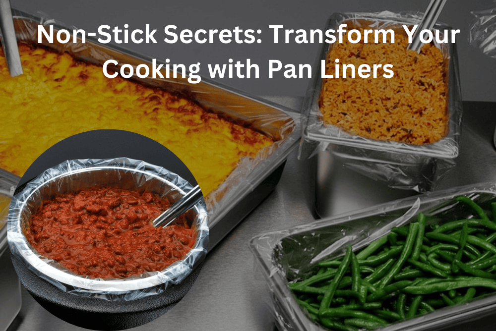 Effortless Cooking and Cleanup: The Benefits of Plastic Pan Liners